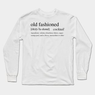 The Old Fashioned cocktail Long Sleeve T-Shirt